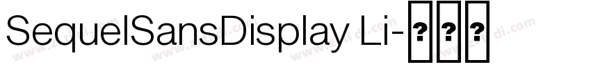 SequelSansDisplay Li字体转换